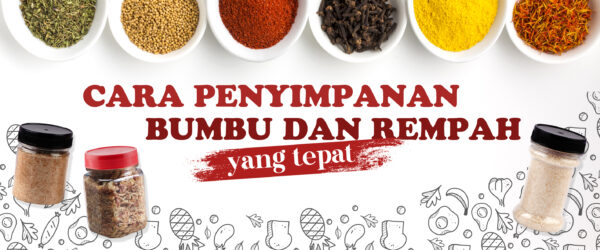 Cara Penyimpanan Bumbu Dan Rempah Yang Tepat – Asia Pramulia