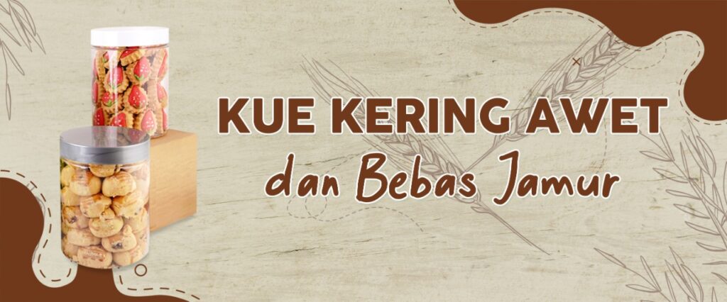 Kue Kering Lebaran Awet dan Bebas Jamur!