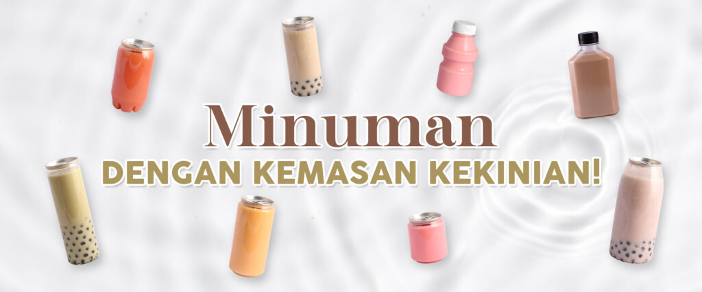 Minuman Dengan Kemasan Kekinian!