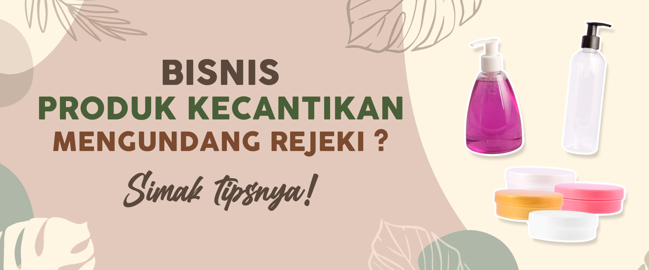 Bisnis Produk Kecantikan Mengundang Rejeki, Yuk Disimak!!