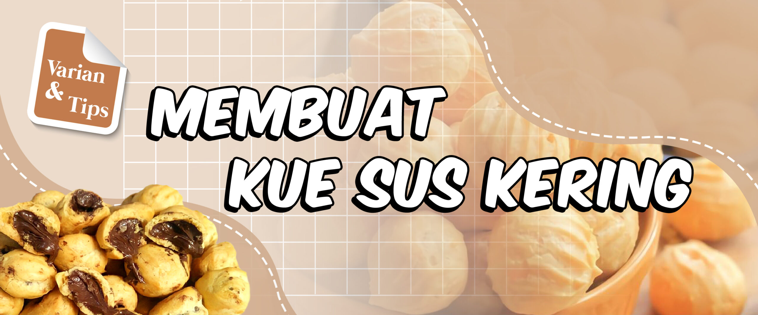 Varian dan Tips Membuat Kue Sus Kering