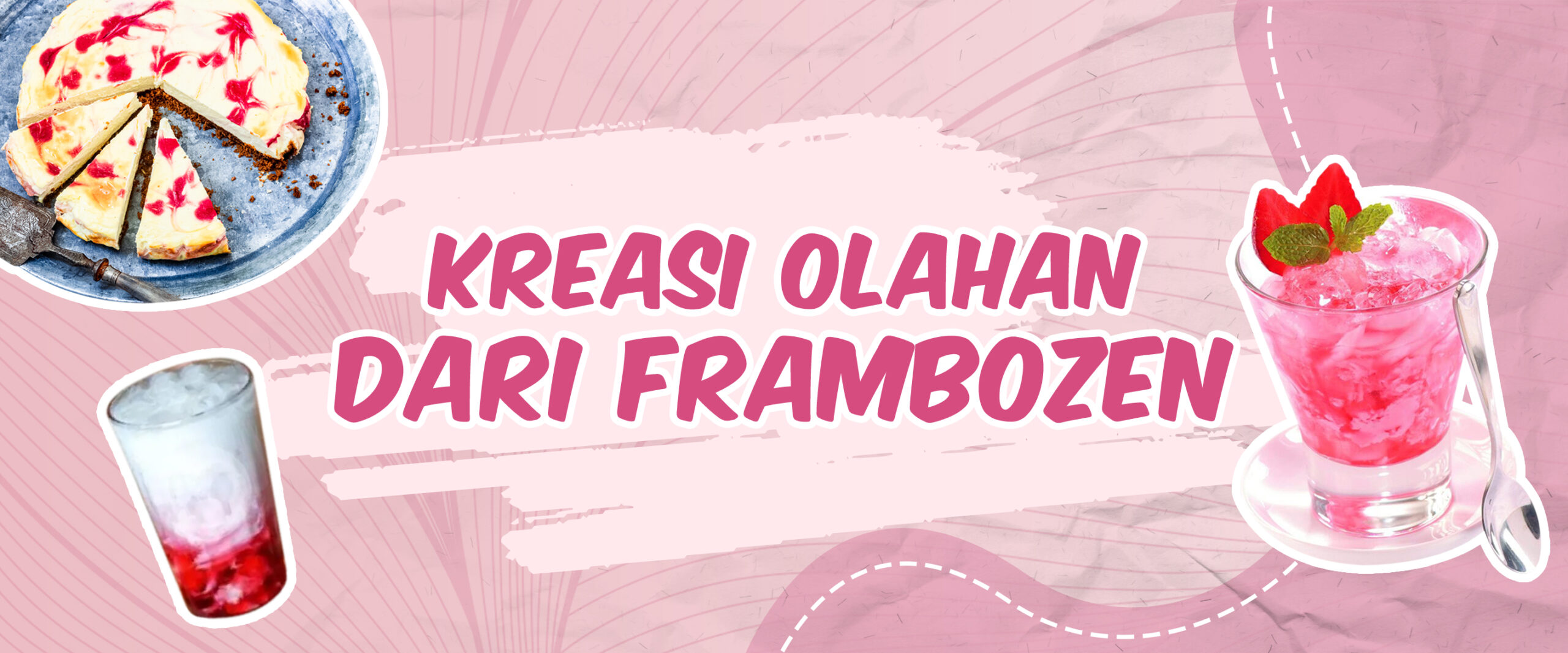 Kreasi Olahan dari Frambozen