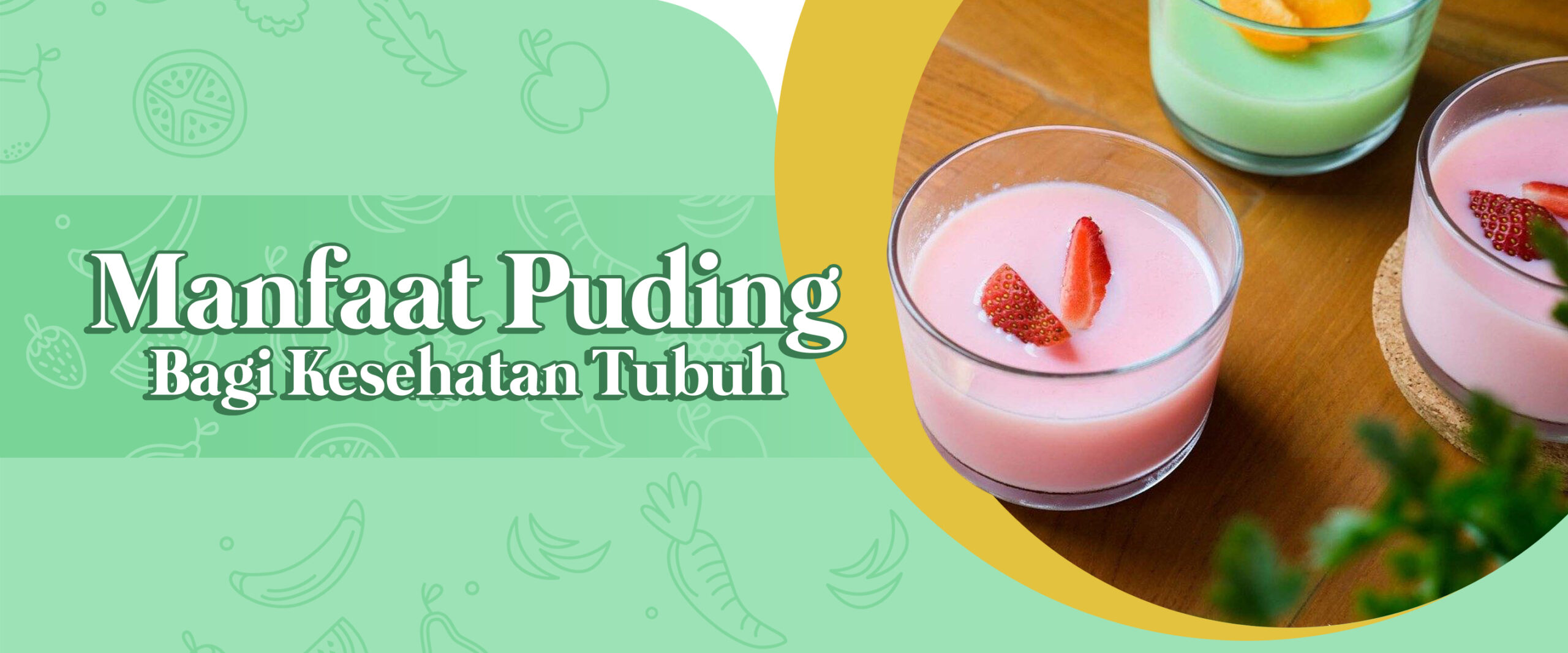 Manfaat Puding Bagi Kesehatan Tubuh