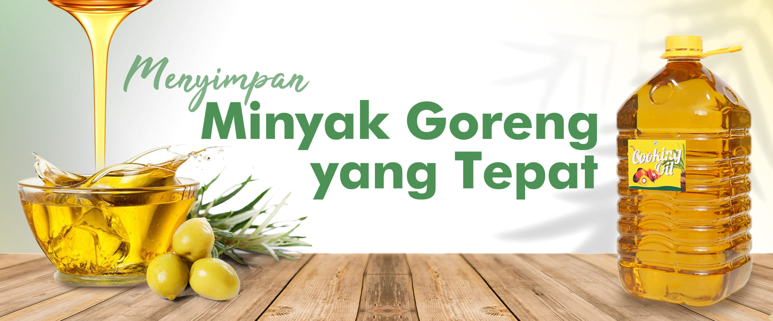 "Menyimpan Minyak Goreng yang Tepat"