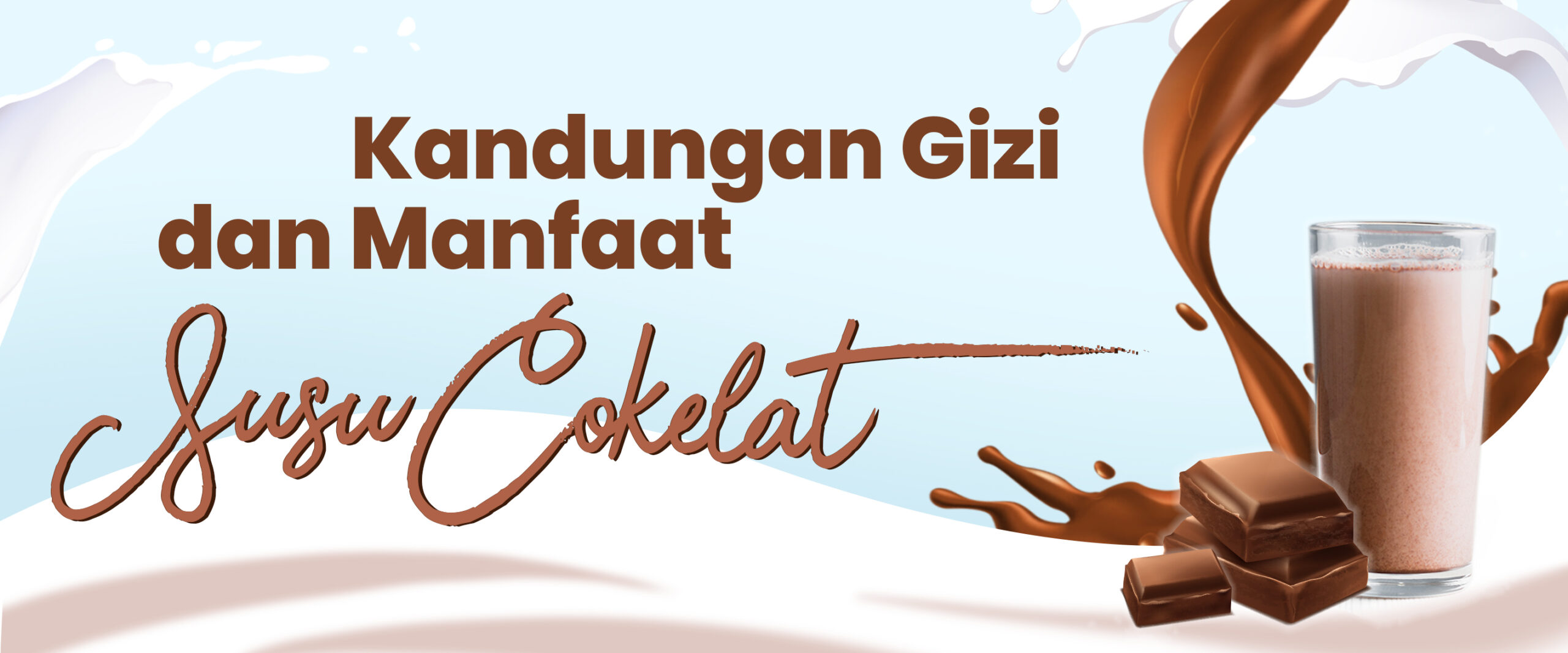 “Kandungan Gizi dan Manfaat Susu Cokelat”