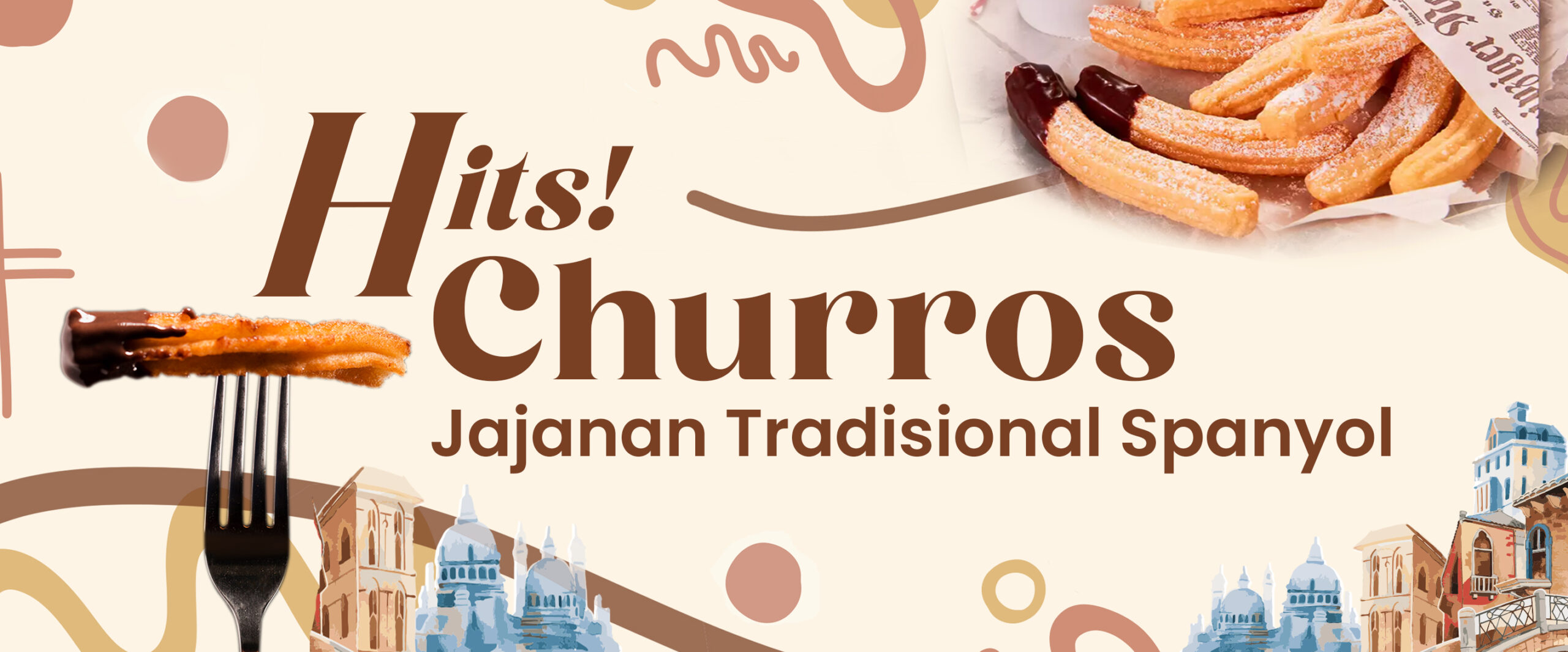 "Hits! Churros Jajanan Tradisional Spanyol"
