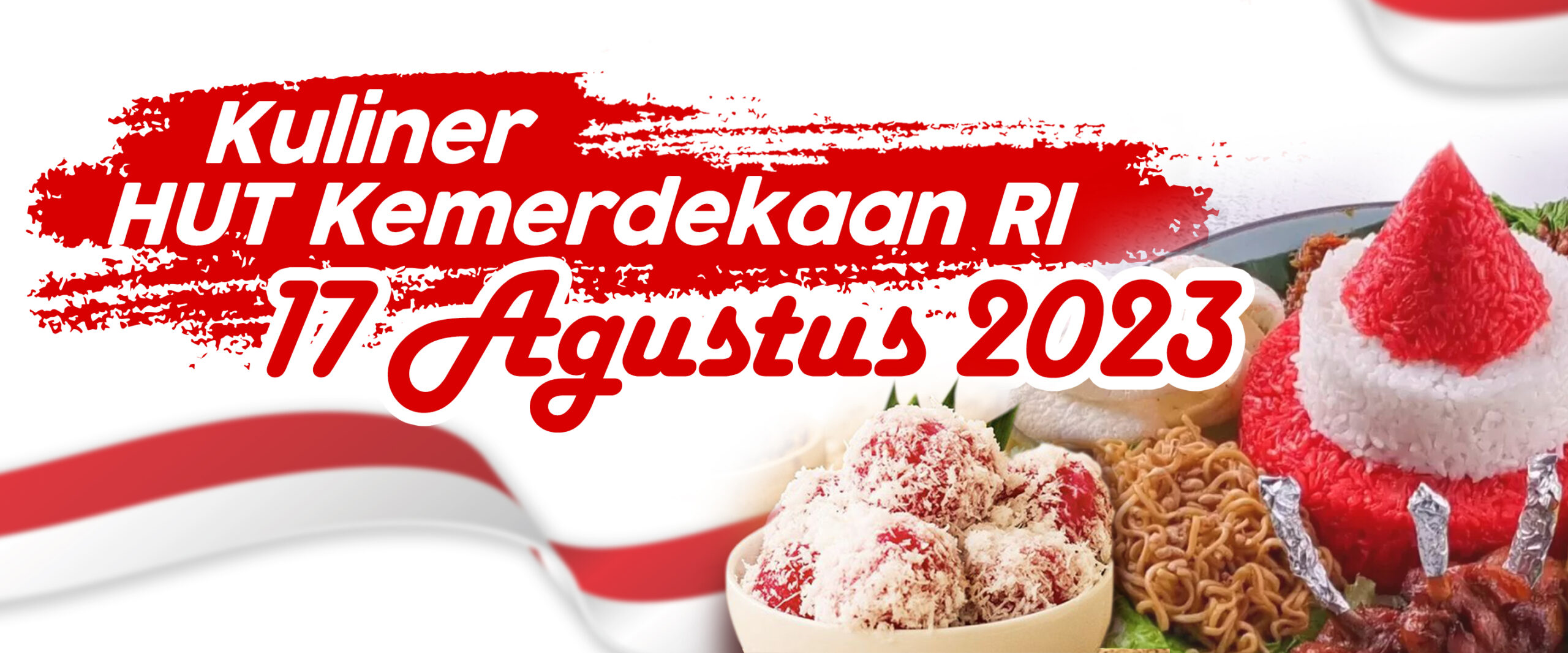“Kuliner HUT Kemerdekaan RI 17 Agustus 2023”