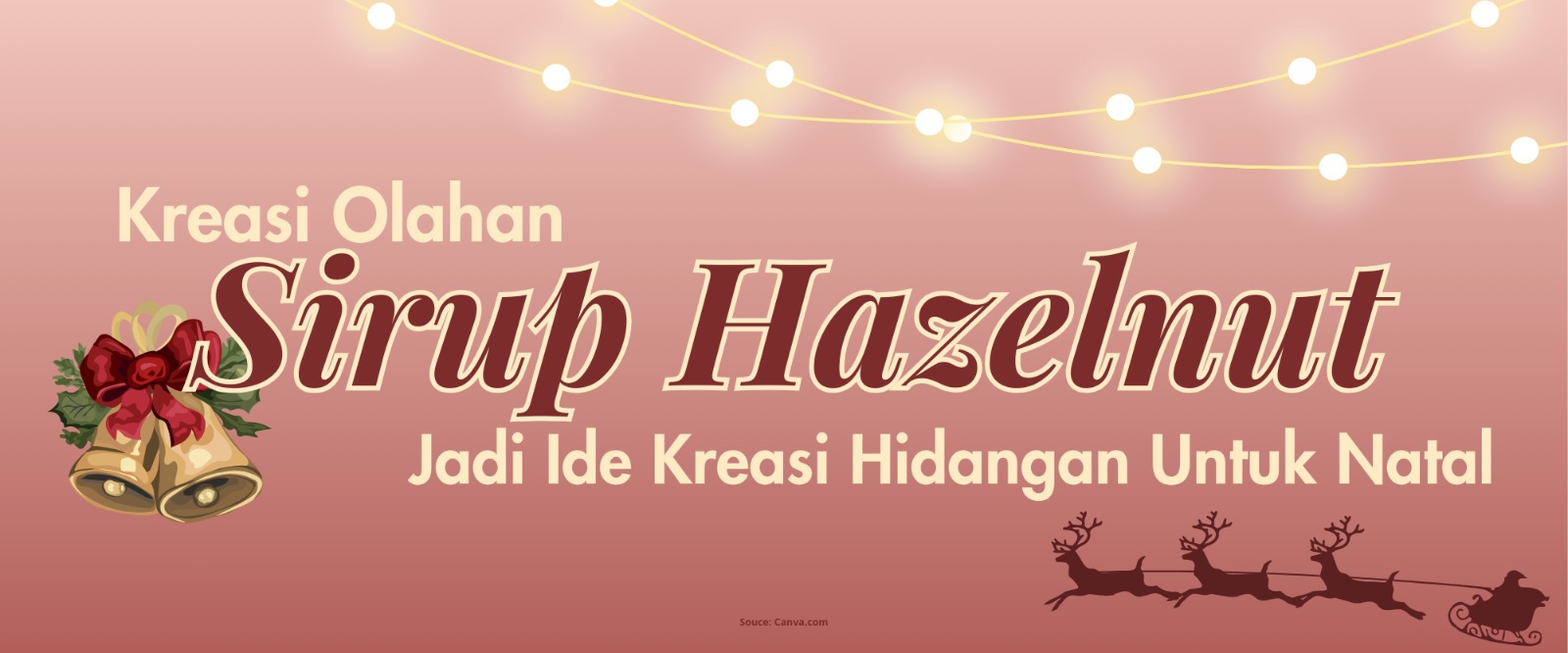 Kreasi Olahan Sirup Hazelnut, Jadi Ide Kreasi Hidangan Saat Natal