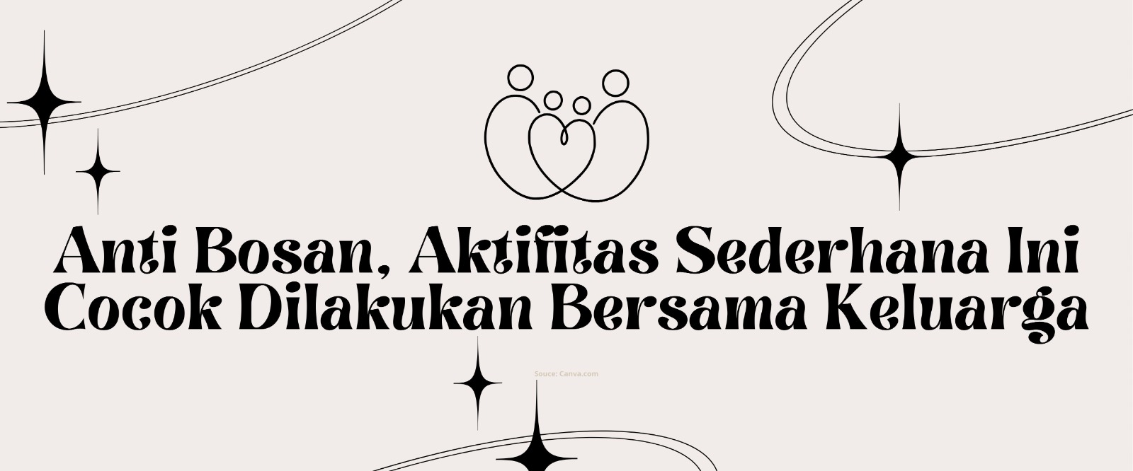 "反乳癌、降灵药和可可粉"(Anti Bosan, Aktifitas Sederhana Ini Cocok Dilakukan Bersama Keluarga)