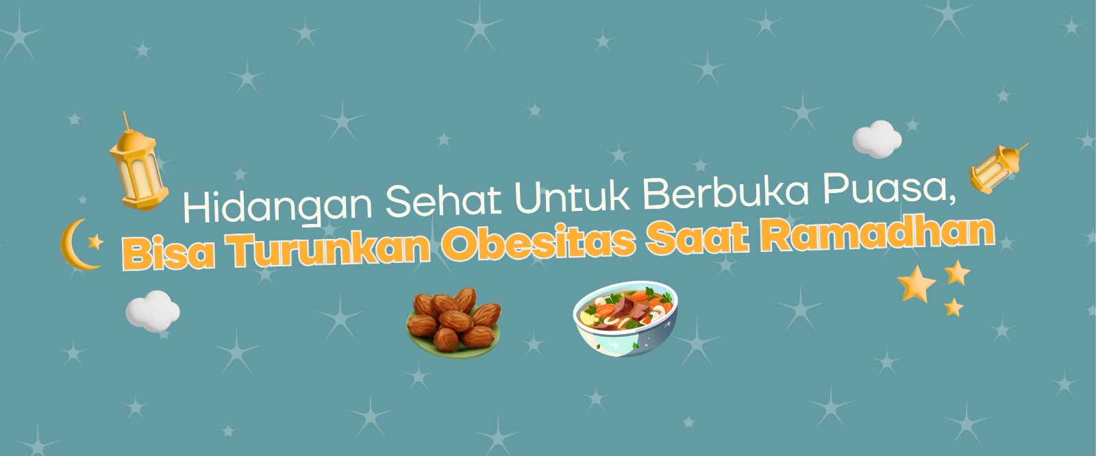 “Hidangan Sehat Untuk Berbuka Puasa, Bisa Turunkan Obesitas Saat Ramadhan”
