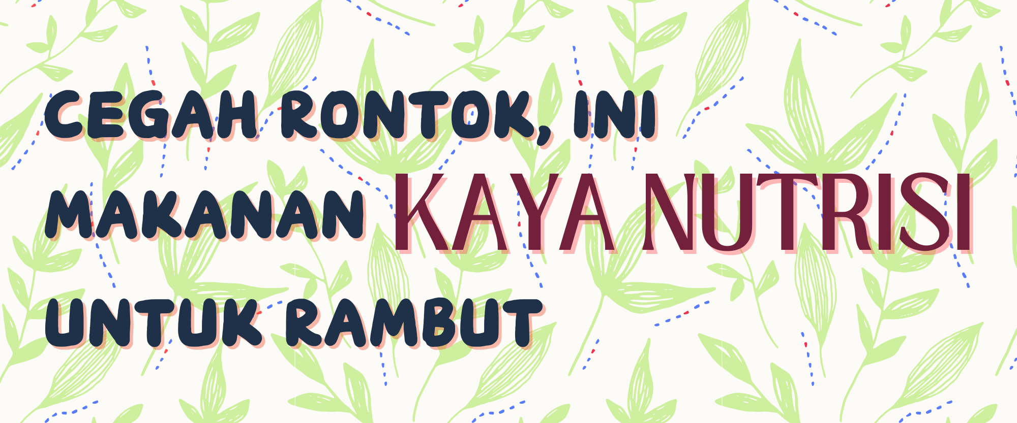 “Cegah Rontok, Ini Makanan Kaya Nutrisi Untuk Rambut”